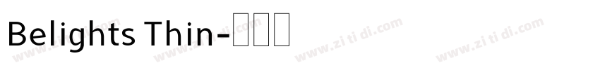 Belights Thin字体转换 Belights Thin字体转换